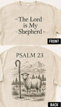 The Lord Is My Shepherd Psalm 23 Tee