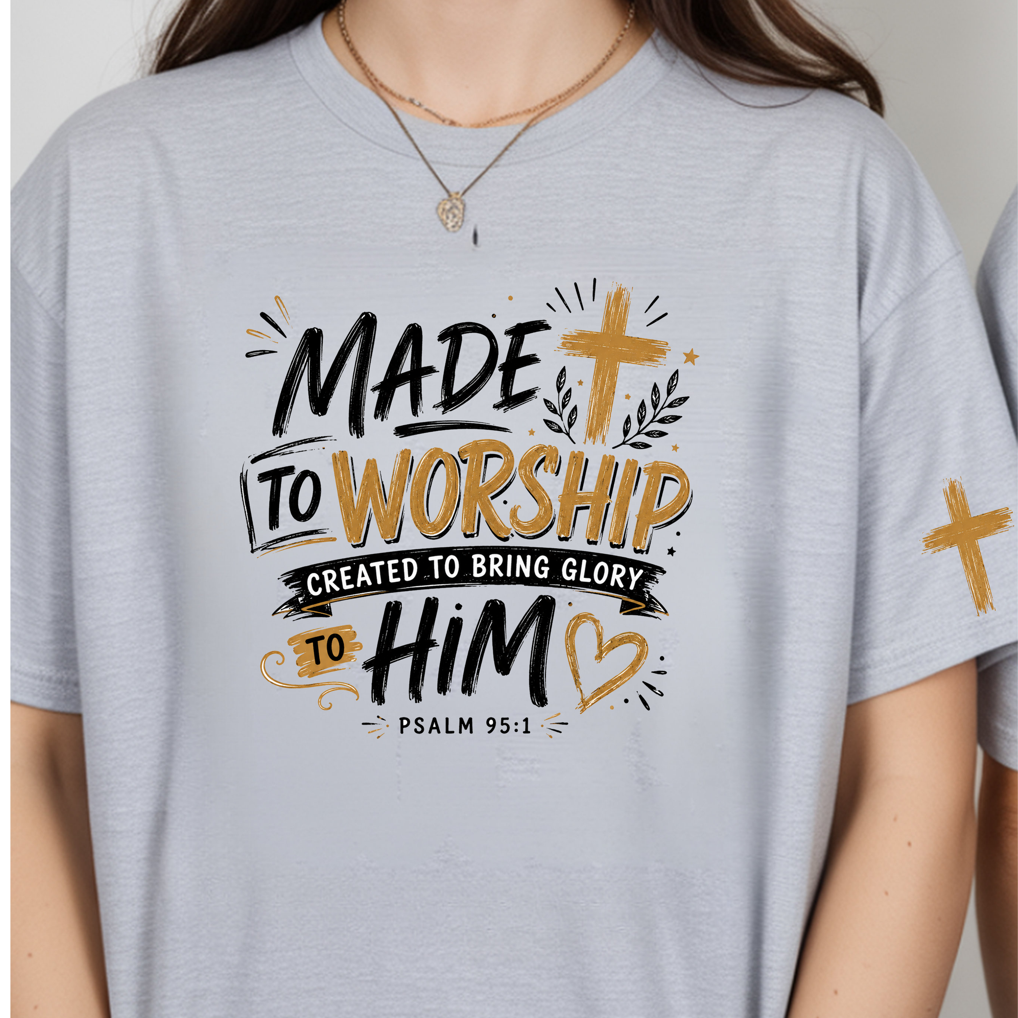 Made to Worship Tee – front graphic with Psalm 95:1 and gold cross sleeve detail
