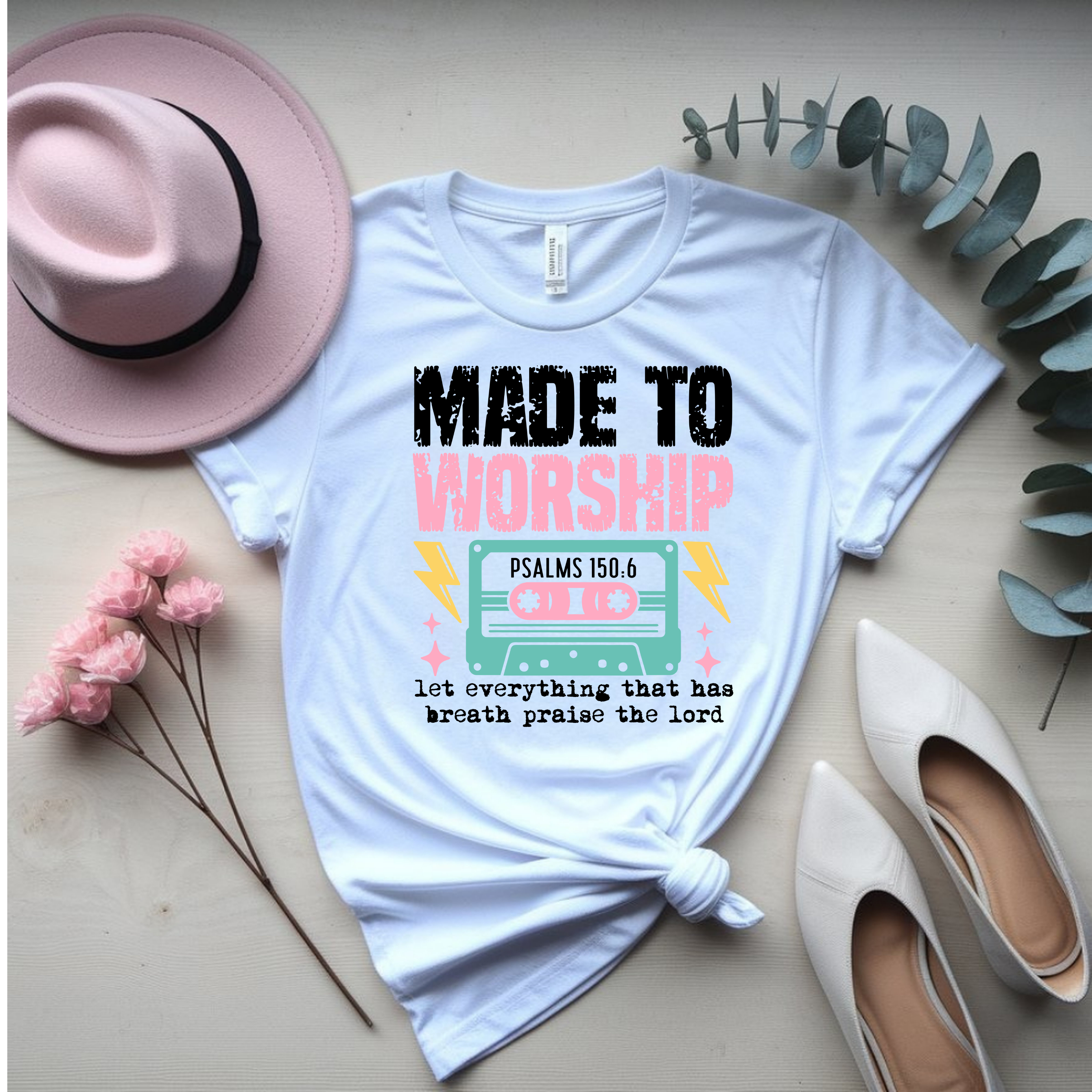 Made to Worship Tee – Psalms 150:6